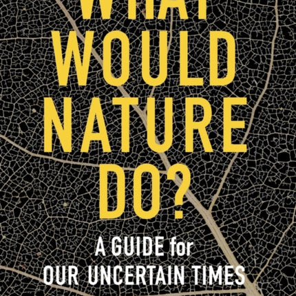 What Would Nature Do