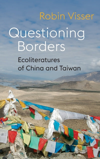 Questioning Borders: Ecoliteratures of China and Taiwan