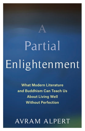 A Partial Enlightenment  What Modern Literature