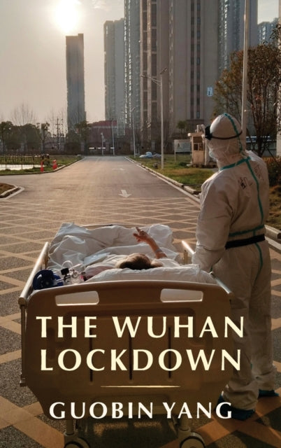 The Wuhan Lockdown