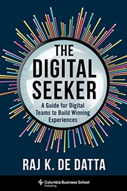 The Digital Seeker: A Guide for Digital Teams to Build Winning Experiences