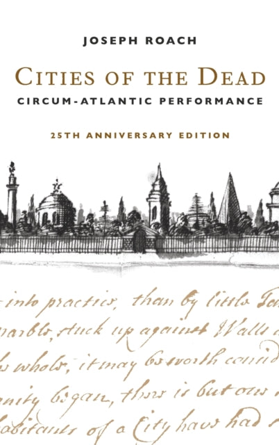 Cities of the Dead: Circum-Atlantic Performance