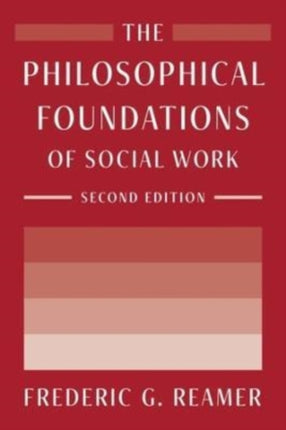 The Philosophical Foundations of Social Work