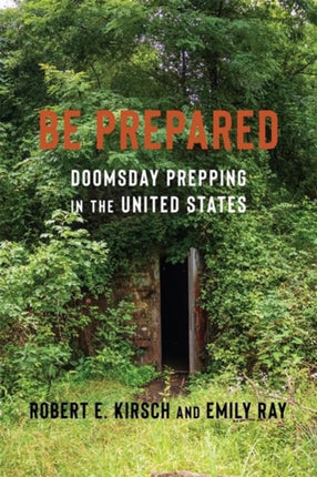 Be Prepared  Doomsday Prepping in the United