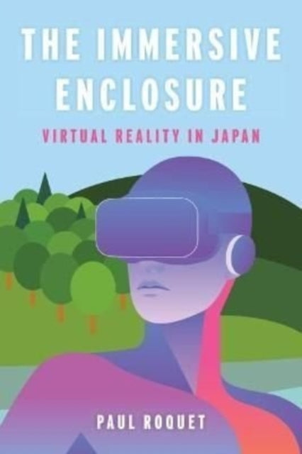 The Immersive Enclosure: Virtual Reality in Japan