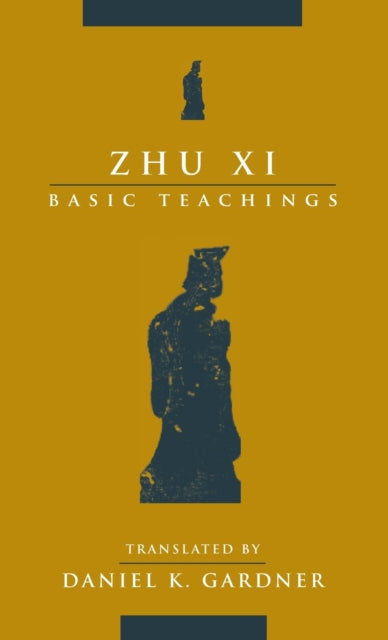 Zhu Xi: Basic Teachings