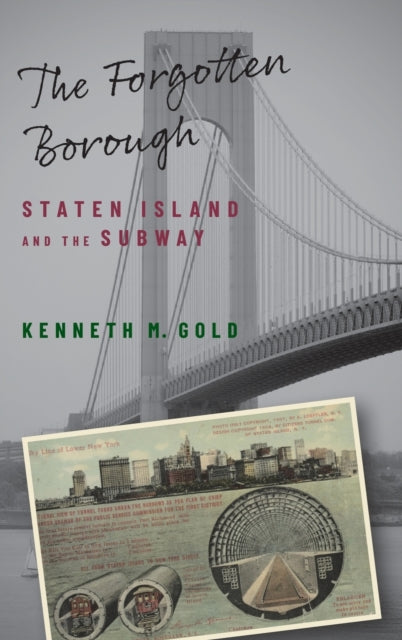 The Forgotten Borough: Staten Island and the Subway