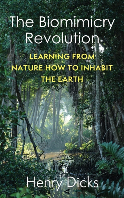 The Biomimicry Revolution