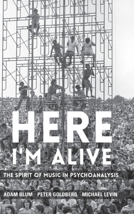 Here I'm Alive: The Spirit of Music in Psychoanalysis