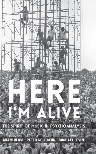 Here I'm Alive: The Spirit of Music in Psychoanalysis