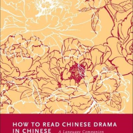 How to Read Chinese Drama in Chinese: A Language Companion