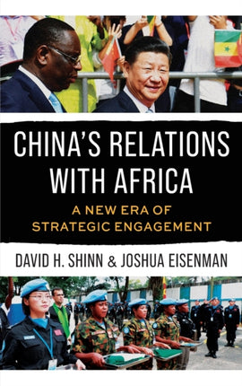 China's Relations with Africa: A New Era of Strategic Engagement