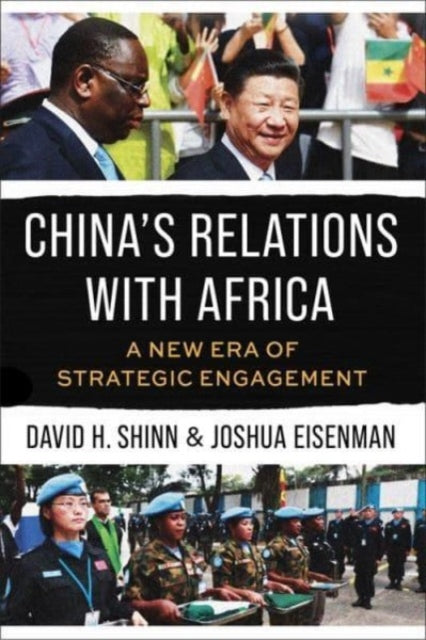 China's Relations with Africa: A New Era of Strategic Engagement