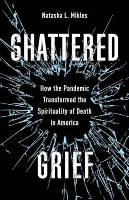 Shattered Grief