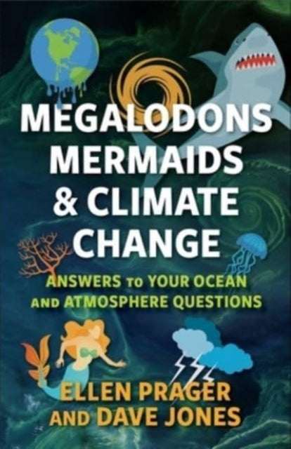 Megalodons Mermaids and Climate Change