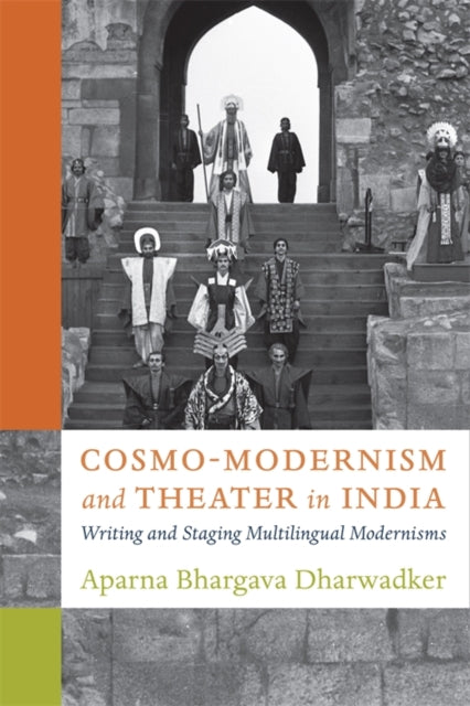 CosmoModernism and Theater in India  Writing and