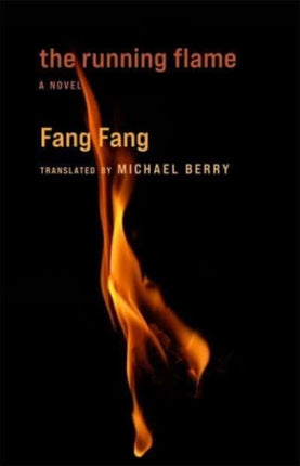 The Running Flame  A Novel