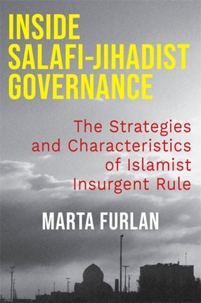 Inside SalafiJihadist Governance  The Strategies