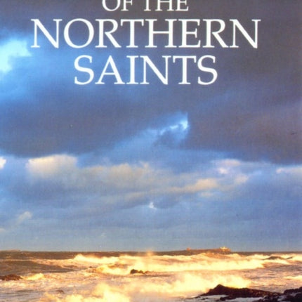 Footprints of the Northern Saints