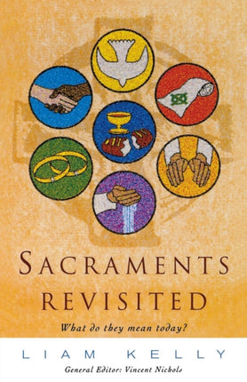 Sacraments Revisited What Do They Mean Today 14