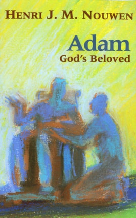 Adam: God's Beloved