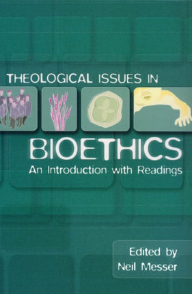 Theological Issues in Bioethics An Introduction