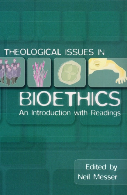 Theological Issues in Bioethics An Introduction