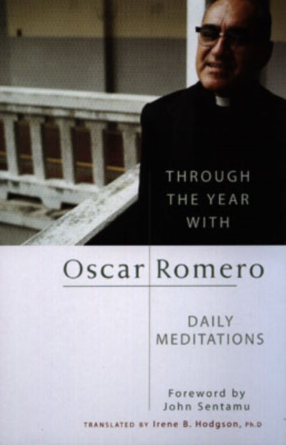 Through the Year with Oscar Romero: Daily Meditations