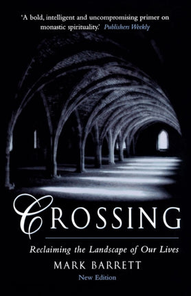 Crossing Reclaiming the Landscape of Our Lives