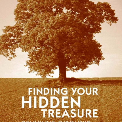 Finding Your Hidden Treasure: The Way of Silent Prayer