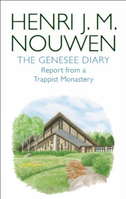 Genesee Diary: Report from a Trappist Monastery