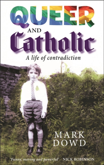 Queer and Catholic: A life of contradiction