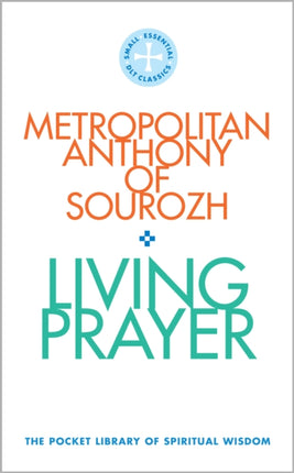 Living Prayer: The Pocket Library of Spiritual Wisdom