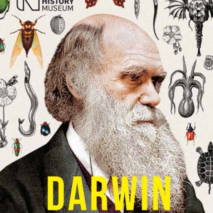 Darwin The Man his great voyage and his Theory of Evoluti