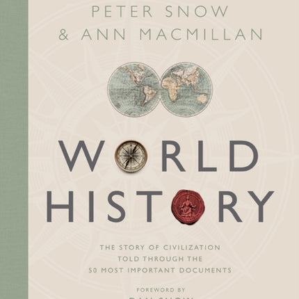 Treasures of World History: The Story Of Civilization in 50 Documents