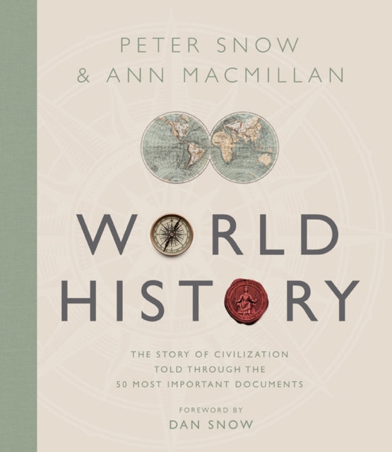 Treasures of World History: The Story Of Civilization in 50 Documents