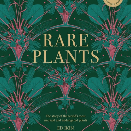 Kew - Rare Plants: Forty of the world's rarest and most endangered plants