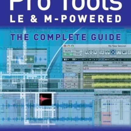 Pro Tools LE and M-Powered: The complete guide