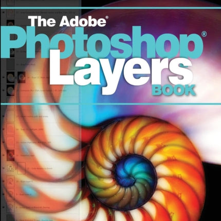 THE ADOBE PHOTOSHOP LAYERS BOOK