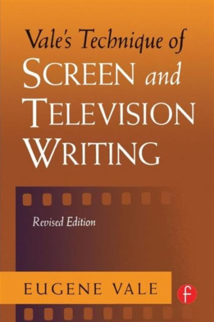 Vale's Technique of Screen and Television Writing