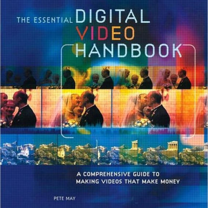Essential Digital Video Handbook