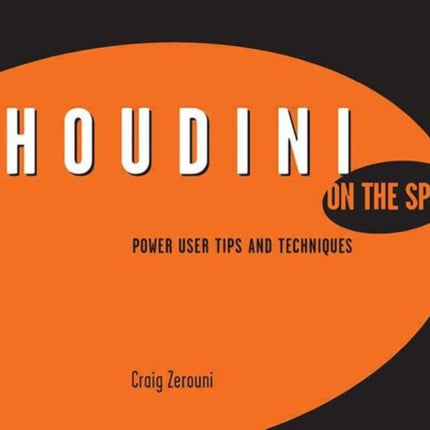 Houdini on the Spot