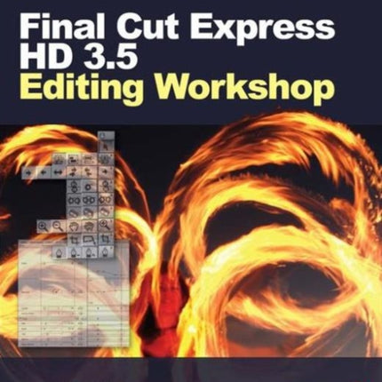 Final Cut Express HD 3.5 Editing Workshop