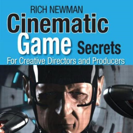 Cinematic Game Secrets for Creative Directors and