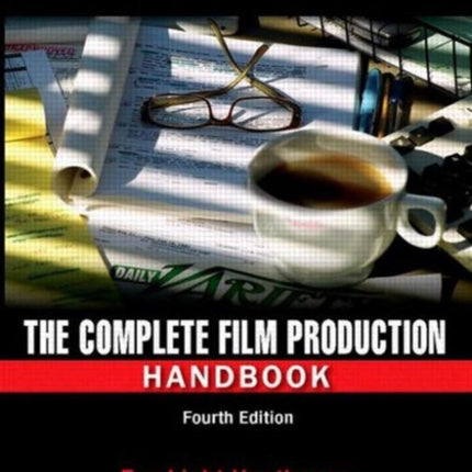 The Complete Film Production Handbook