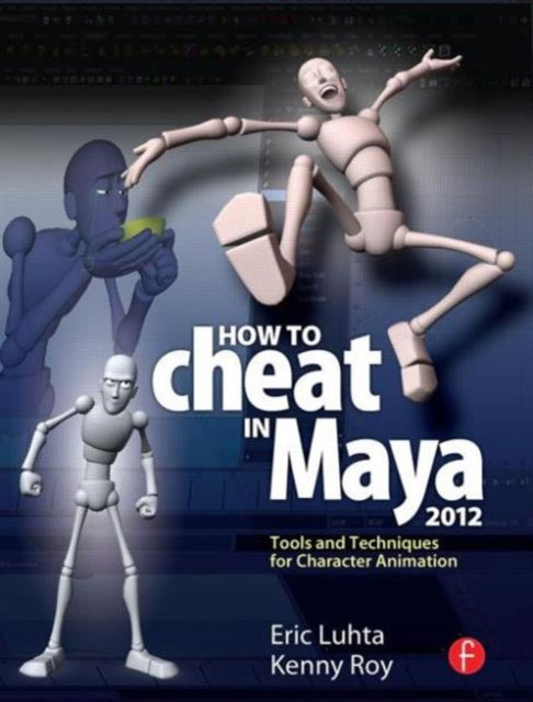 How to Cheat in Maya 2012