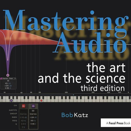 Mastering Audio: The Art and the Science