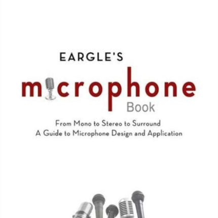Eargles The Microphone Book