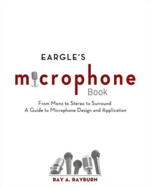 Eargles The Microphone Book