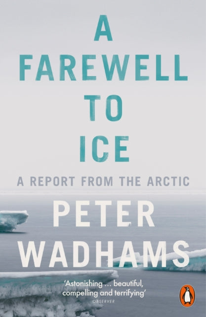 A Farewell to Ice: A Report from the Arctic